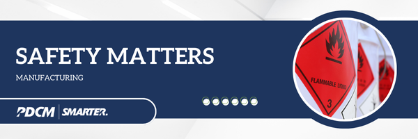 safety matters - manufacturing